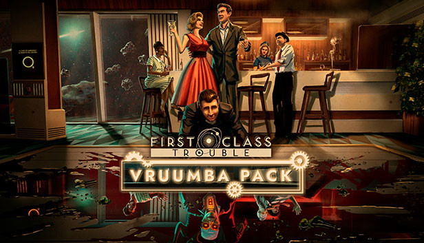 First Class Trouble Vruumba Pack (DLC) <span class="ext" style="background-color: #B0000F; color: #FFFFFF;">DLC</span> <span class="ext" style="background-color: #2a475e; color: #FFFFFF;">STEAM</span> <span class="ext ext_digital">digital</span> image 1
