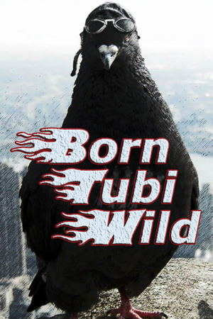 Born Tubi Wild_