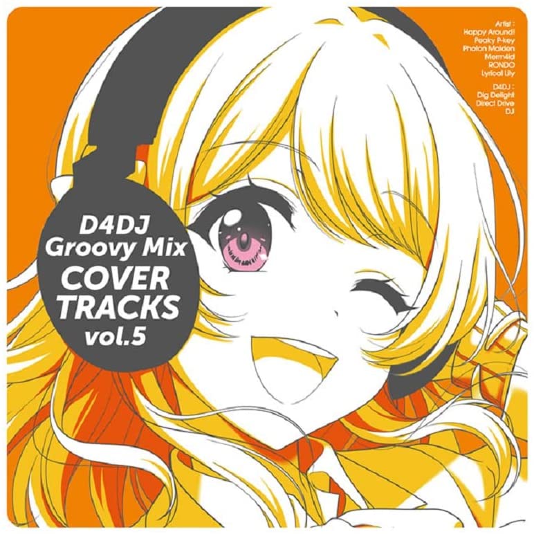 D4DJ Groovy Mix Cover Tracks Vol.5 (Happy Around!, Peaky P-key