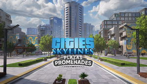 Cities: Skylines - Plazas & Promenades (DLC)_