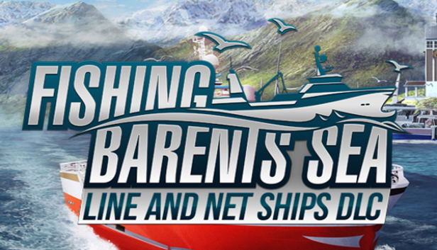 Fishing: Barents Sea - Line and Net Ships (DLC) DLC STEAM digital — Import Game Deal