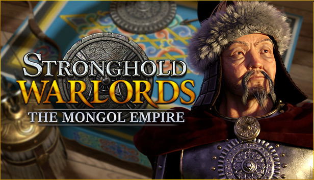 Stronghold: Warlords - The Mongol Empire Campaign (DLC) DLC STEAM digital — Import Game Deal