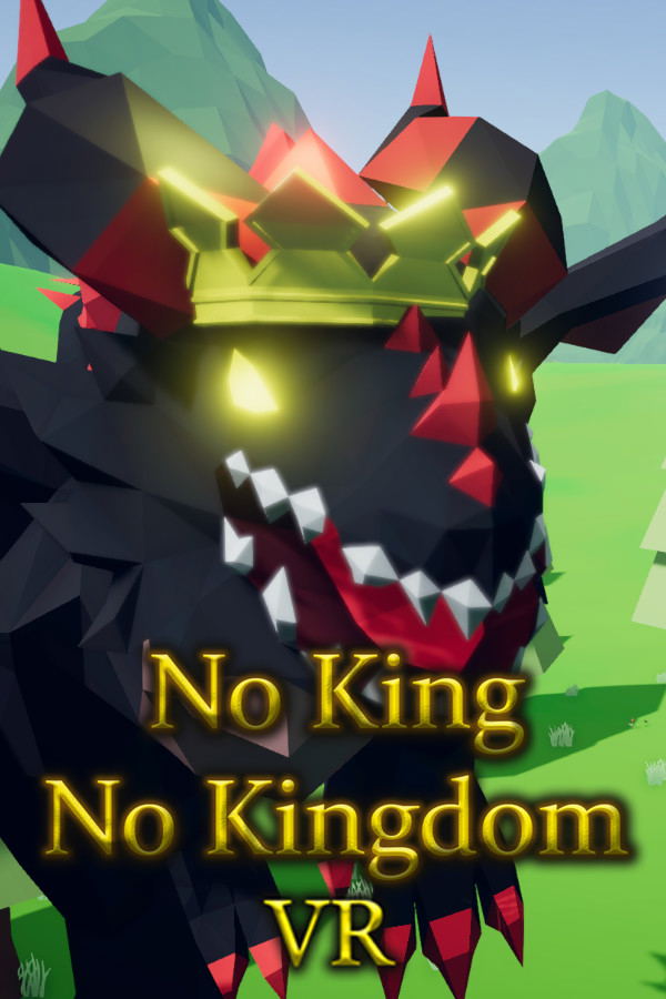 No King No Kingdom VR STEAM digital — Import Game Deal