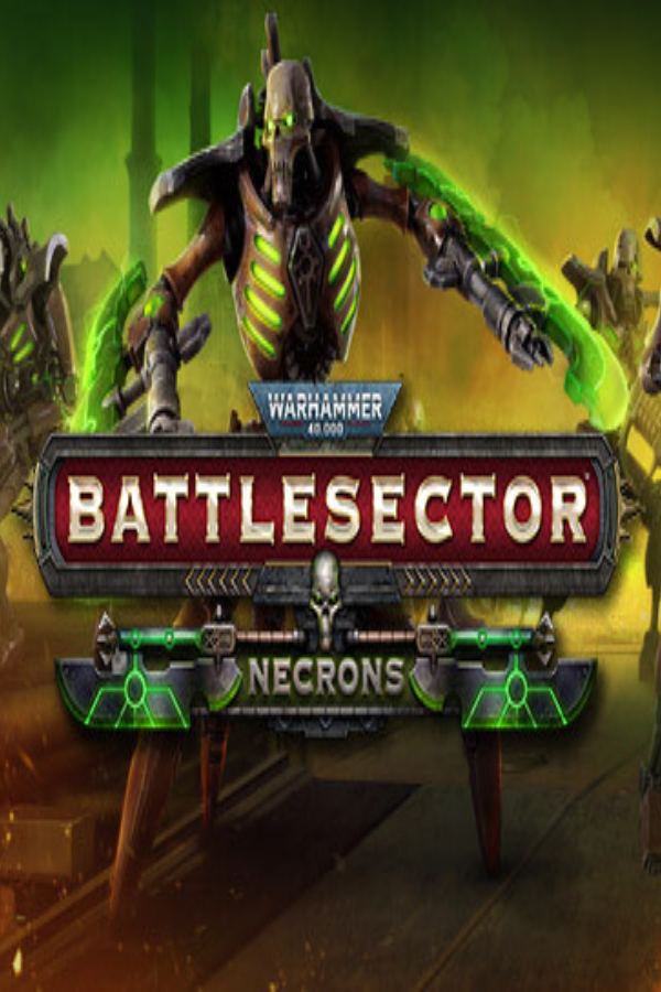 Warhammer 40,000: Battlesector - Necrons on Steam