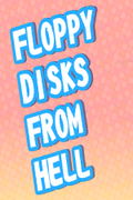 Floppy Disks from Hell <span class="ext" style="background-color: #2a475e; color: #FFFFFF;">STEAM</span> <span class="ext ext_digital">digital</span> thumbnail 1
