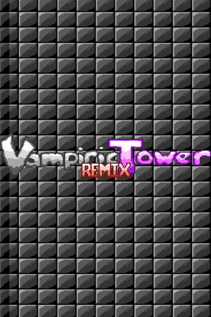 Vampiric Tower Remix_