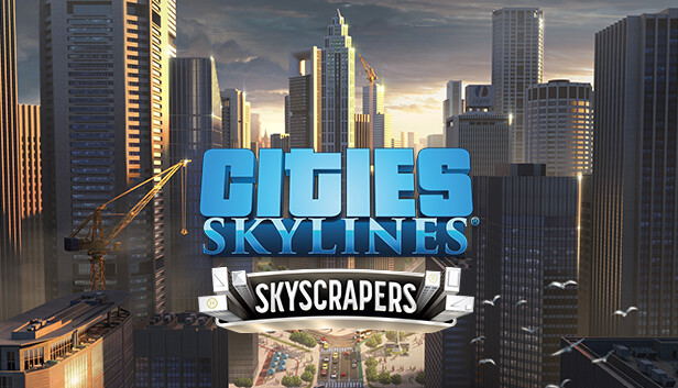 Cities: Skylines - Skyscrapers (DLC) DLC STEAM digital — Import Game Deal