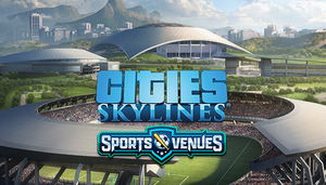 Cities: Skylines - Content Creator Pack: Sports Venues (DLC)_