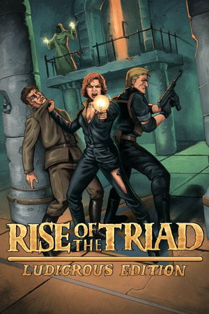 Rise of the Triad: Ludicrous Edition_