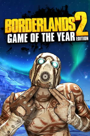 Borderlands 2 (Game of the Year Edition)_