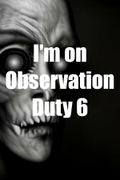 I'm on Observation Duty 6 <span class="ext" style="background-color: #2a475e; color: #FFFFFF;">STEAM</span> <span class="ext ext_digital">digital</span> thumbnail 1