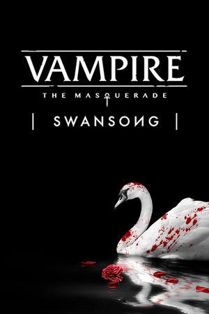 Vampire: The Masquerade - Swansong_