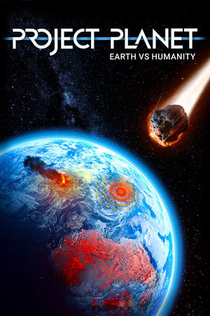 Project Planet - Earth vs Humanity_