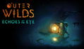 Outer Wilds - Echoes of the Eye (DLC) <span class="ext" style="background-color: #B0000F; color: #FFFFFF;">DLC</span> <span class="ext" style="background-color: #2a475e; color: #FFFFFF;">STEAM</span> <span class="ext ext_digital">digital</span> thumbnail 1