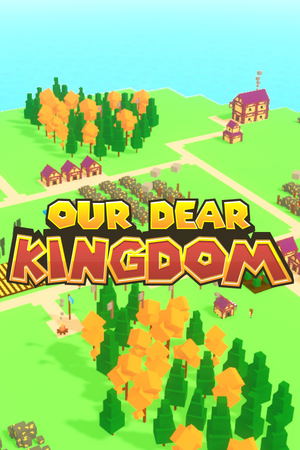 Our Dear Kingdom_