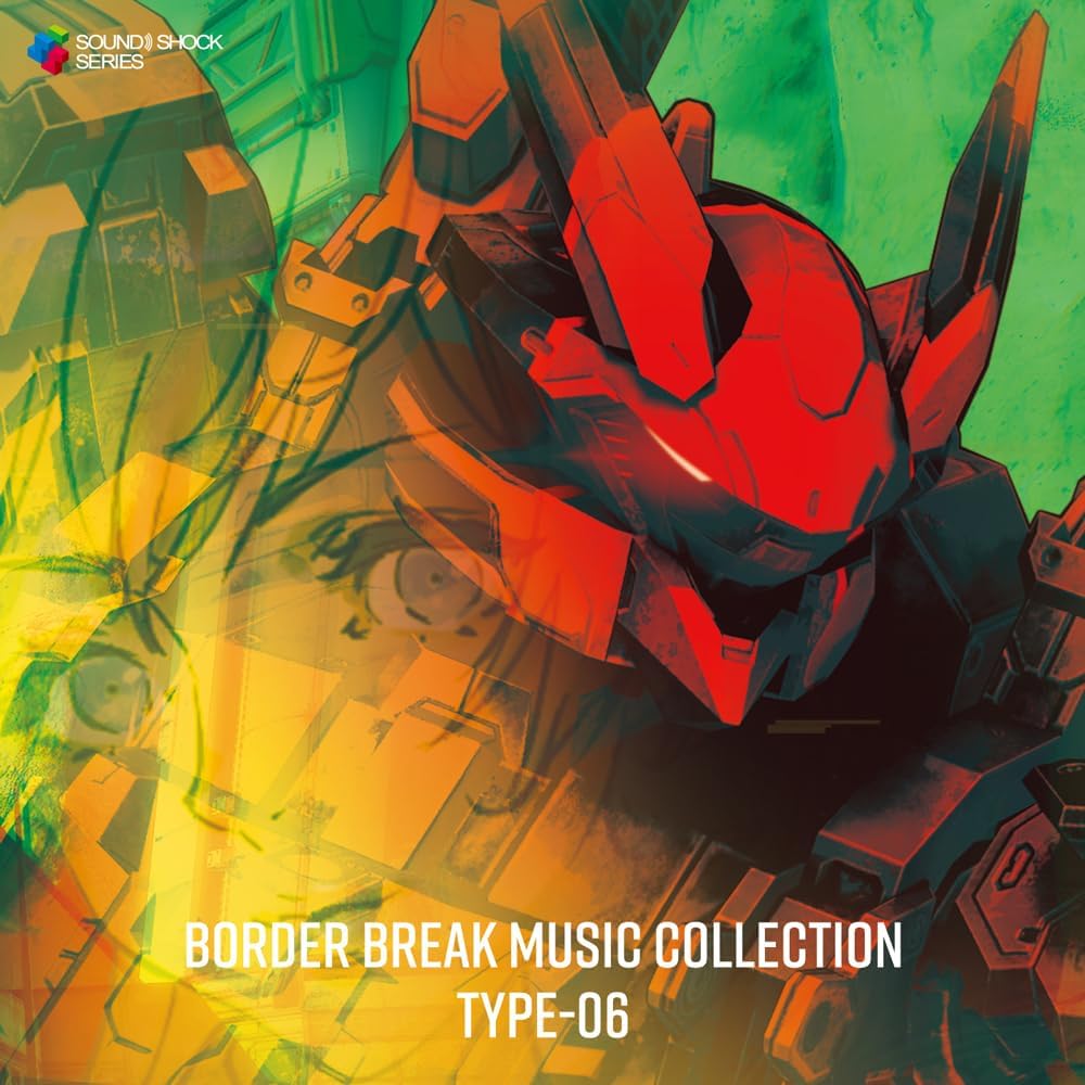 Border Break Music Collection Type-06 (Various Artist)