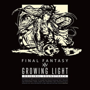 Growing Light: Final Fantasy XIV Original Soundtrack [OST w/ Footage / Blu-ray Disc Music]_