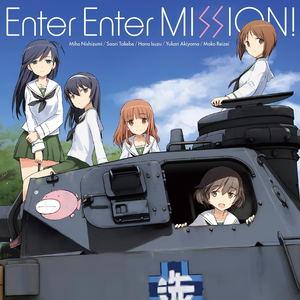 Girls Und Panzer Outro Theme: Enter Enter Mission [Limited Edition]_