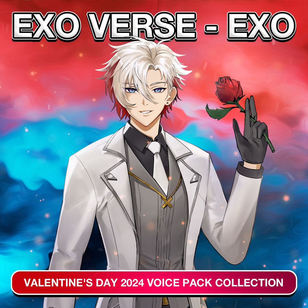 Exo Verse - Exo Valentine's Day 2024 Voice Pack ~Exo Verse