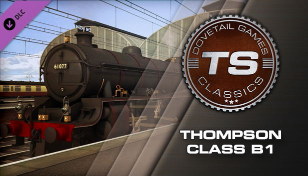 Train Simulator: Thompson Class B1 Loco Add-On (DLC) DLC STEAM digital ...