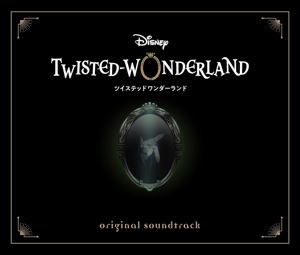 Disney Twisted Wonderland Original Soundtrack_