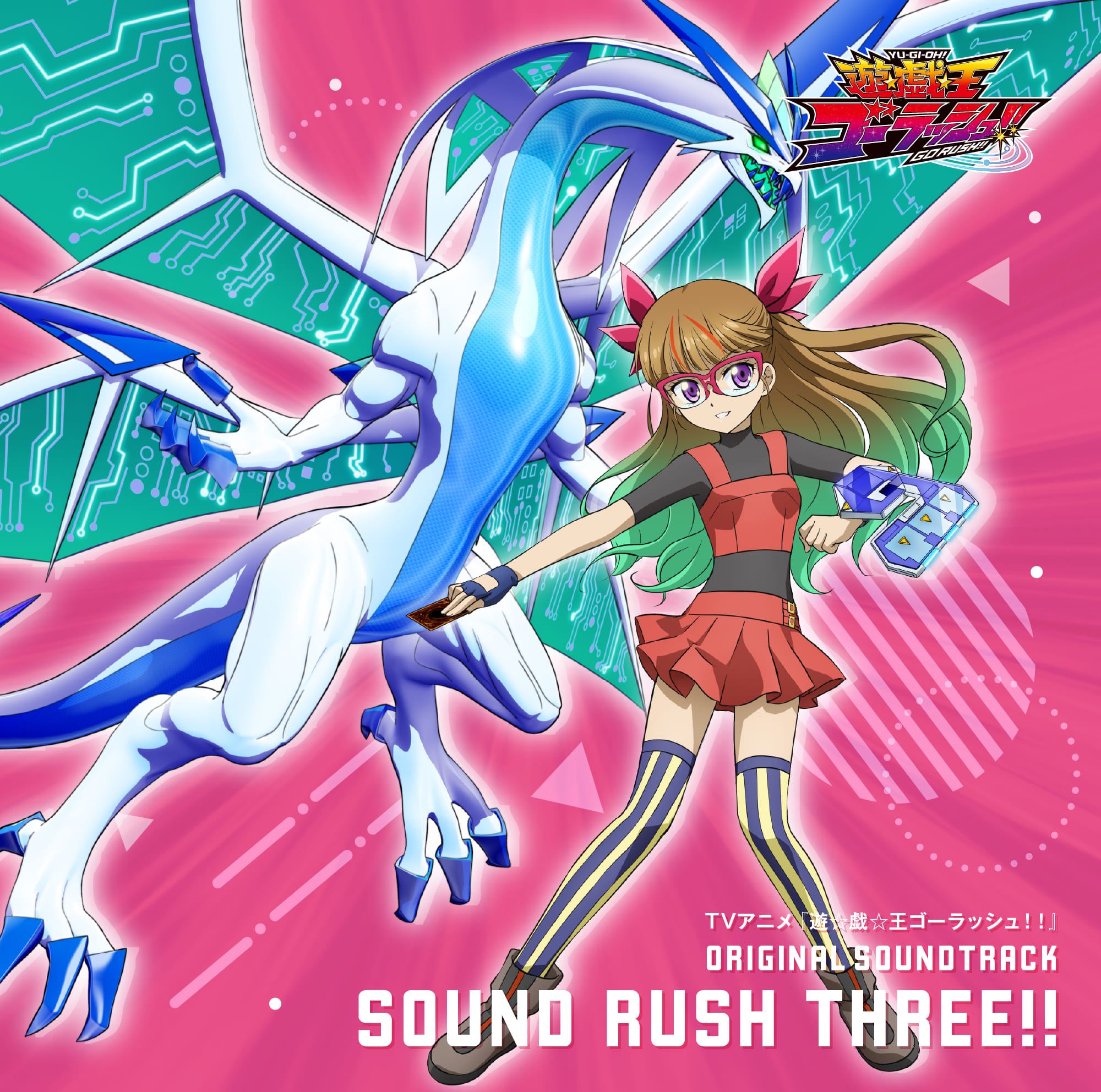Yu-Gi-Oh! Go Rush! Original Soundtrack: Sound Rush Three! (Ryu Kawasaki,  Tomoyuki Kitsune)