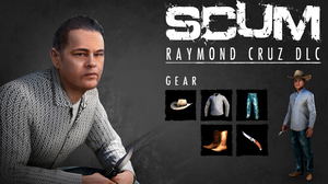 Scum: Raymond Cruz (DLC)_