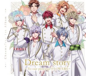 Dream Story - To Our Precious Flowers -_