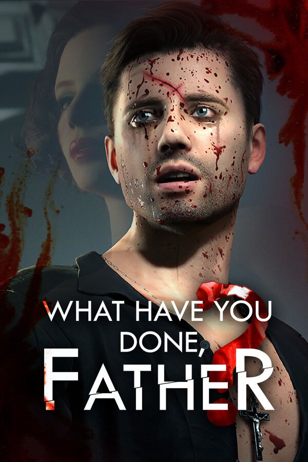 What Have You Done, Father? <span class="ext" style="background-color: #2a475e; color: #FFFFFF;">STEAM</span> <span class="ext ext_digital">digital</span> image 1