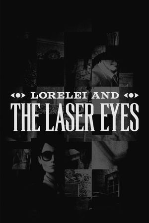 Lorelei and the Laser Eyes_