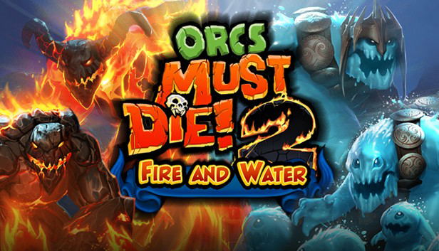 Orcs Must Die! 2: Fire and Water Booster Pack (DLC) DLC STEAM digital — Import Game Deal