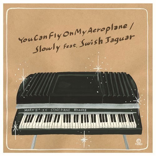 You Can Fly On My Aeroplane Feat. Swish Jaguar (Vinyl) image 1