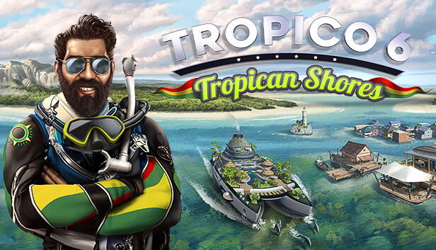 Tropico 6: Tropican Shores (DLC) DLC STEAM digital — Import Game Deal