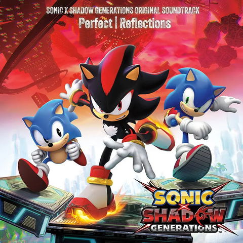 Sonic x Shadow Generations Original Soundtrack - Perfect | Reflections ...
