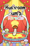 Mushroom Jump! Miracle <span class="ext" style="background-color: #2a475e; color: #FFFFFF;">STEAM</span> <span class="ext ext_digital">digital</span> thumbnail 1