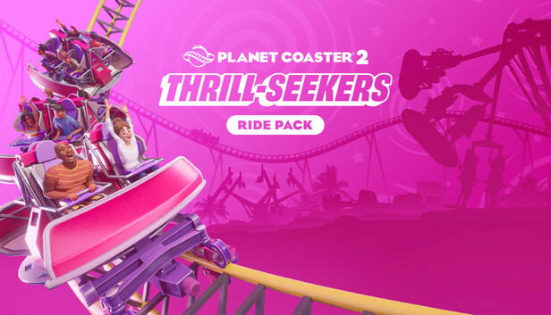 Planet Coaster 2: Thrill-Seekers Ride Pack (DLC) DLC STEAM digital — Import Game Deal