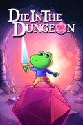 Die in the Dungeon <span class="ext" style="background-color: #2a475e; color: #FFFFFF;">STEAM</span> <span class="ext ext_digital">digital</span> thumbnail 1