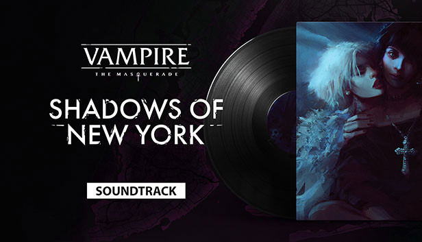 Vampire: The Masquerade - Shadows of New York Soundtrack (DLC) DLC Soundtrack STEAM digital — Import Game Deal