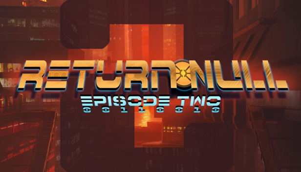 Return Null: Episode 2 (DLC) DLC STEAM digital — Import Game Deal