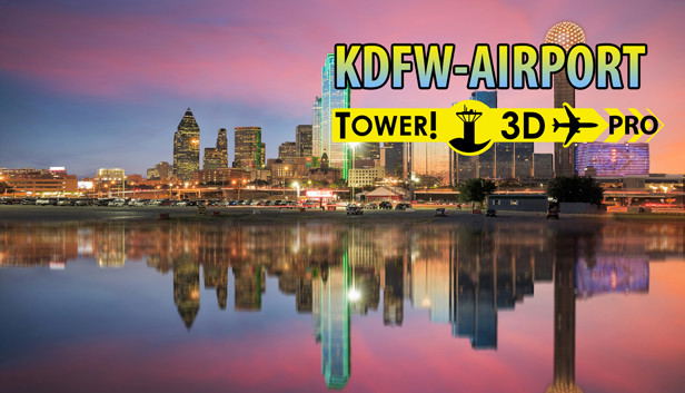 Tower!3D Pro: KDFW airport (DLC) DLC STEAM digital — Import Game Deal
