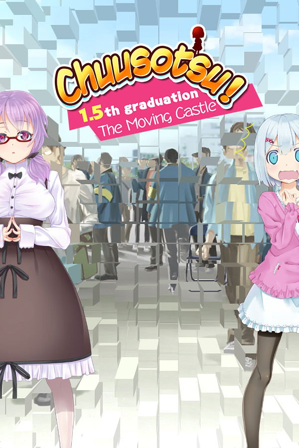 Chuusotsu! 1.5th Graduation: The Moving Castle STEAM digital — Import Game Deal