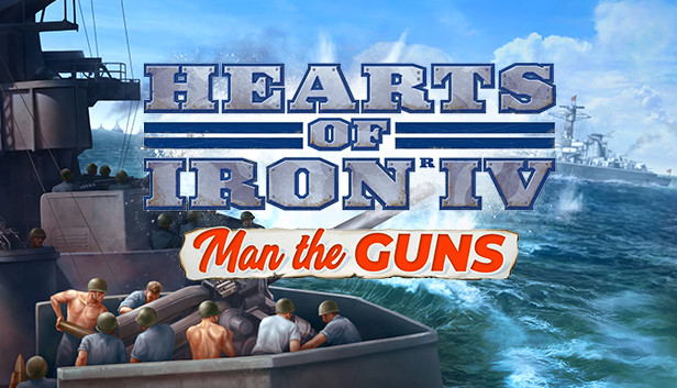Hearts of Iron IV: Man the Guns (DLC) DLC STEAM digital — Import Game Deal