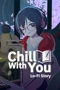 Chill with You : Lo-Fi Story <span class="ext" style="background-color: #2a475e; color: #FFFFFF;">STEAM</span> <span class="ext ext_digital">digital</span> thumbnail 1