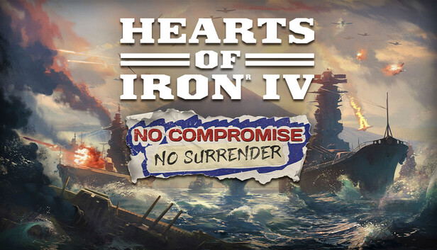 Expansion - Hearts of Iron IV: No Compromise, No Surrender (DLC) DLC STEAM digital — Import Game Deal