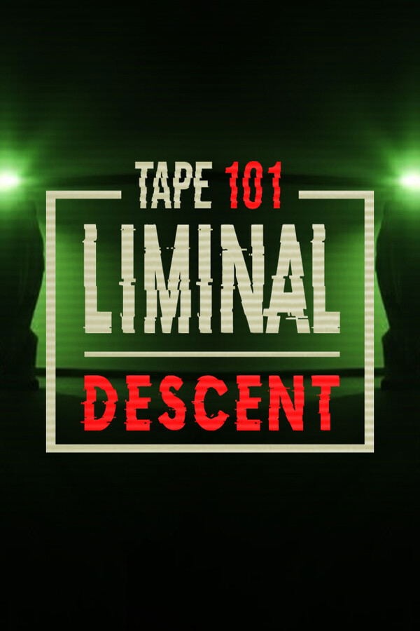 Tape 101: Liminal Descent <span class="ext" style="background-color: #2a475e; color: #FFFFFF;">STEAM</span> <span class="ext ext_digital">digital</span> image 1