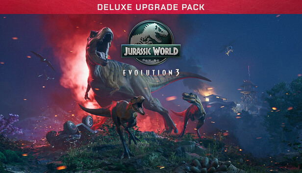 Jurassic World Evolution 3: Deluxe Upgrade Pack (DLC) DLC STEAM digital — Import Game Deal