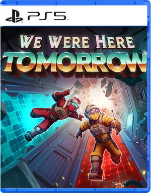We Were Here Tomorrow