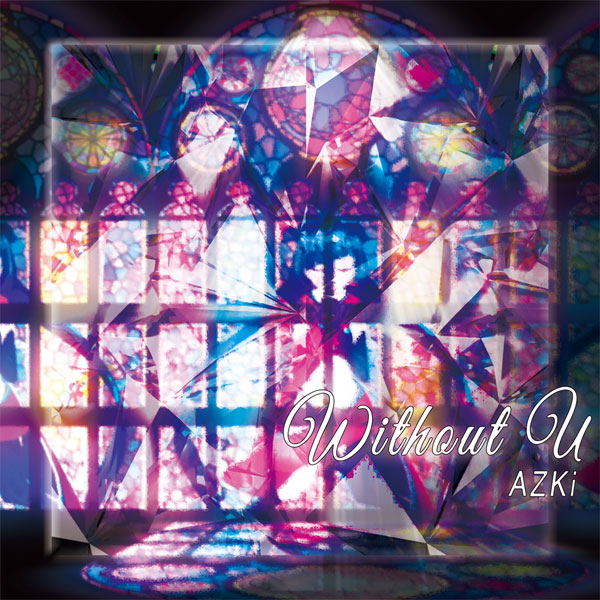 Without U Reissue Edition [Limited Edition] (AZKi)