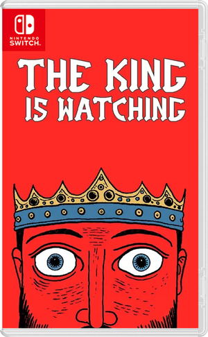 The King is Watching