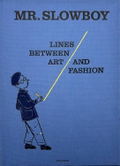 Mr. Slowboy Lines Between Art And Fashion thumbnail 1